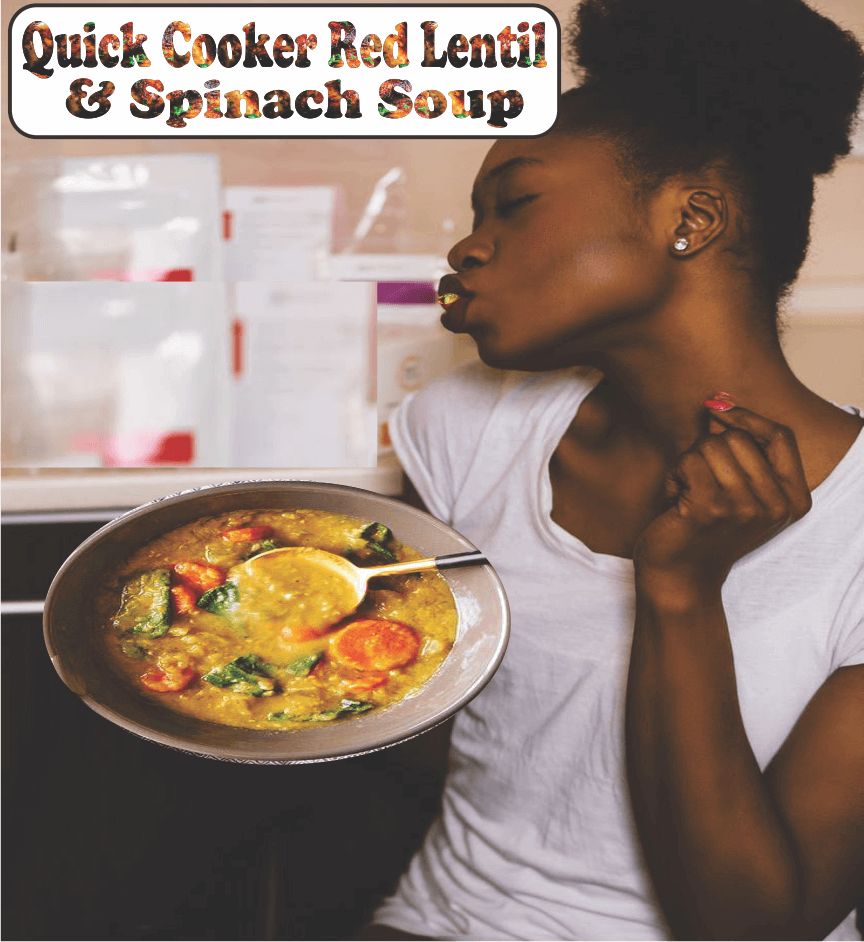 Quick Cooker Red Lentil & Spinach Soup 1 Quick Cooker Red Lentil & Spinach Soup 1